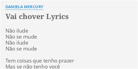 vai chover vai chover|The Meaning Behind The Song: Vai Chover by Daniela Mercury.